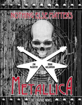 Könyv Metallica: Nothing Else Matters - Die Graphic Novel Brian Williamson