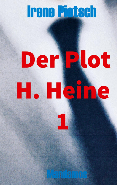 Knjiga Der Plot H. Heine 1 Irene Pietsch