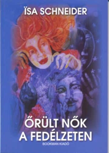 Book Őrült nők a fedélzeten Isa Schneider
