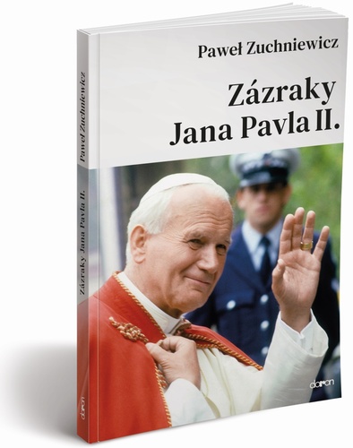 Book Zázraky Jana Pavla II. Pawel Zuchniewicz