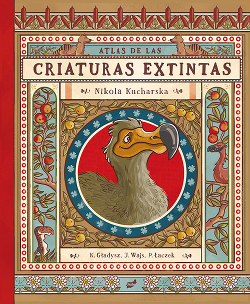 Carte Atlas de las criaturas extintas NIKOLA KUCHARSKA