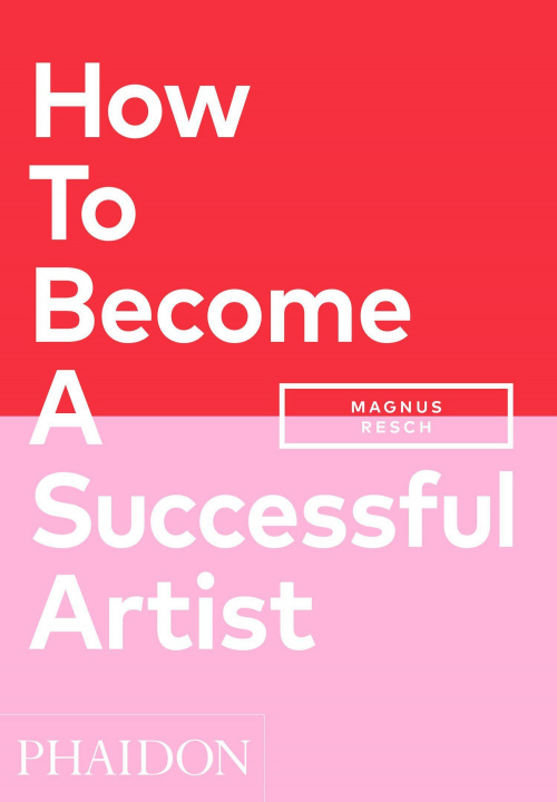Knjiga How To Become A Successful Artist 