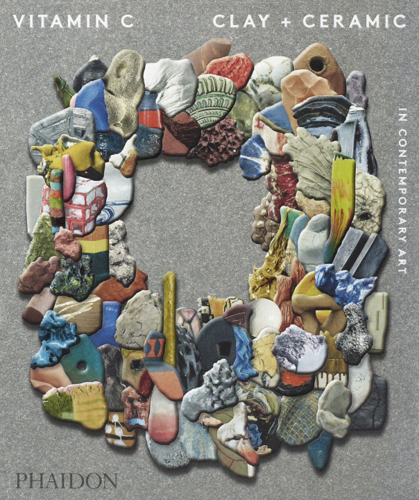 Книга Vitamin C: Clay and Ceramic in Contemporary Art 