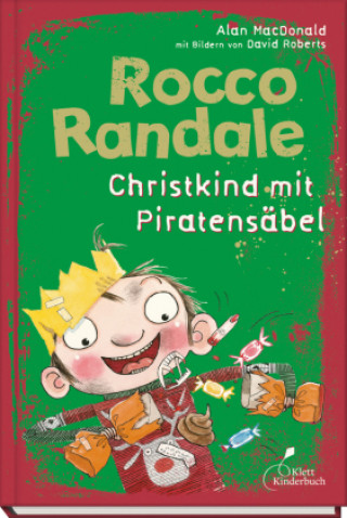 Kniha Rocco Randale 06 - Christkind mit Piratensäbel David Roberts