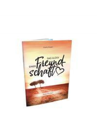 Knjiga Das Glück einer Freundschaft Gisela Rieger