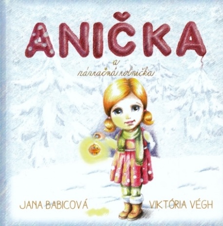 Kniha Anička a zázračná rolnička Jana Babicová