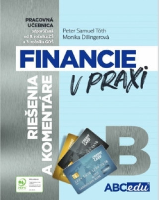 Книга Financie v praxi B - riešenia a komentáre, časť B Peter Samuel Tóth