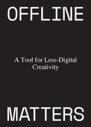 Materiale tipărite Offline Matters Cards: Truth or Dare?: A Tool for Less-Digital Creativity 
