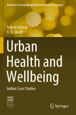 Książka Urban Health and Wellbeing Aakriti Grover