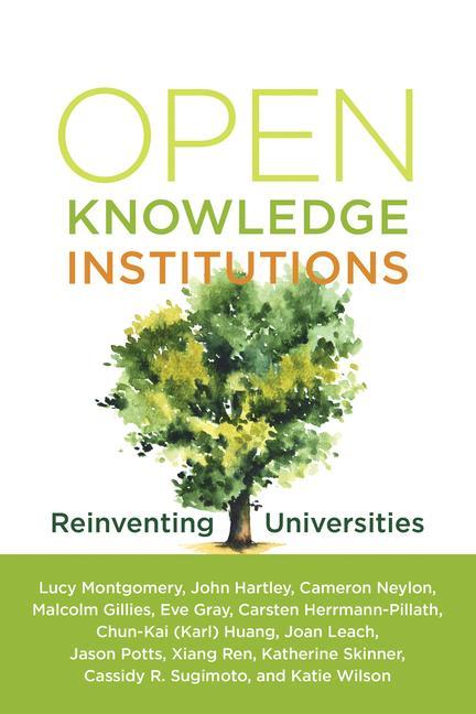 Kniha Open Knowledge Institutions John Hartley