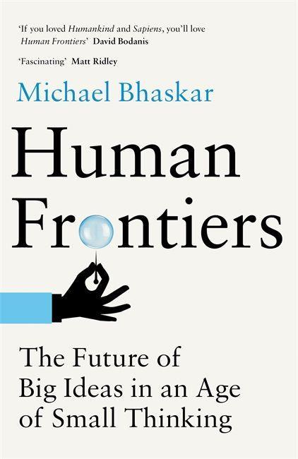 Kniha Human Frontiers Michael Bhaskar