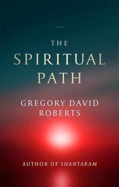 Book Spiritual Path Gregory David Roberts
