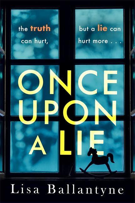 Knjiga Once Upon a Lie Lisa Ballantyne