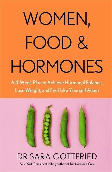 Kniha Women, Food and Hormones Sara Gottfried
