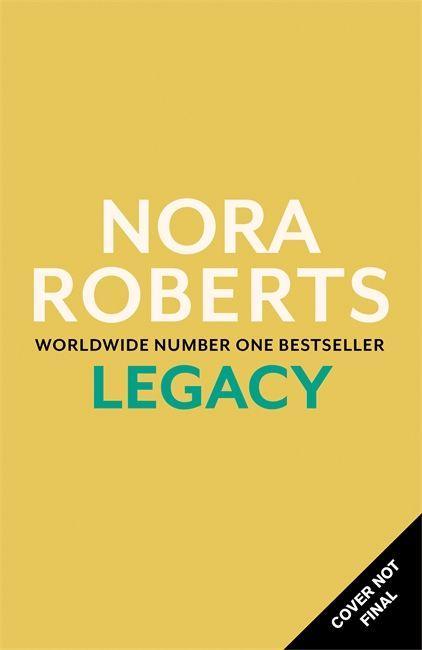Kniha Legacy: a gripping new novel from global bestselling author J. D. Robb