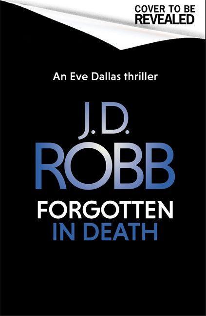 Könyv Forgotten In Death: An Eve Dallas thriller (In Death 53) J. D. Robb