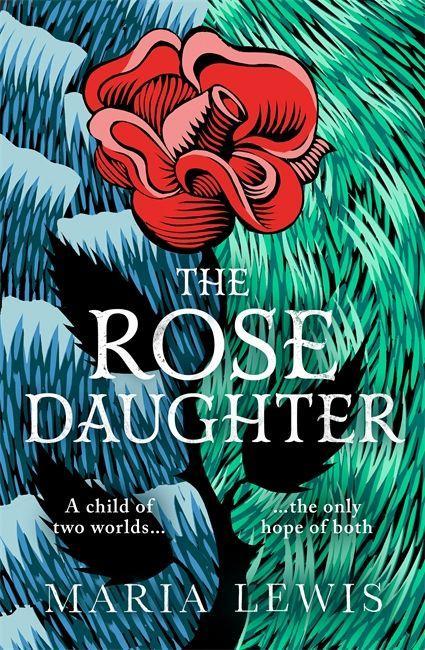 Buch Rose Daughter Maria Lewis