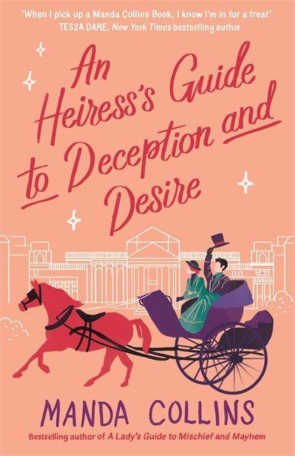 Kniha Heiress's Guide to Deception and Desire MANDA COLLINS