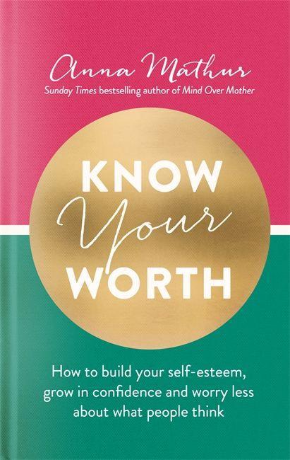 Kniha Know Your Worth Anna Mathur