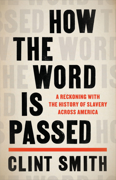 Книга How the Word Is Passed Clint Smith