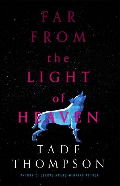 Kniha Far from the Light of Heaven Tade Thompson