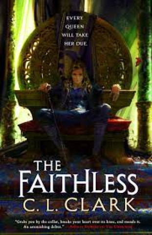 Könyv The Faithless C. L. Clark