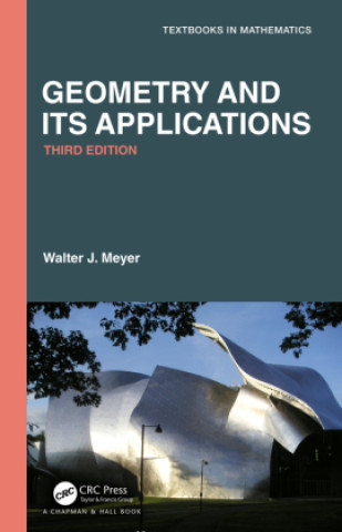 Kniha Geometry and Its Applications Walter J. Meyer