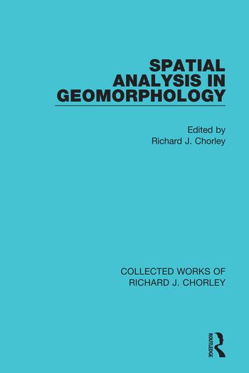 Knjiga Spatial Analysis in Geomorphology Richard J. Chorley