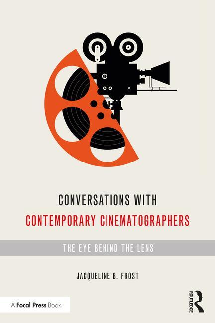 Kniha Conversations with Contemporary Cinematographers Jacqueline B Frost