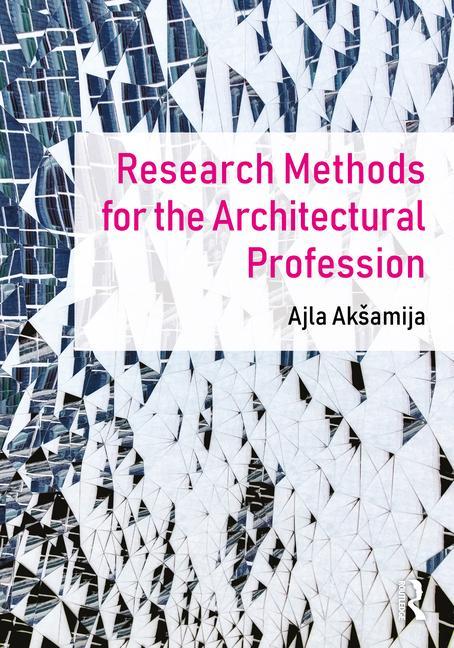 Książka Research Methods for the Architectural Profession Aksamija