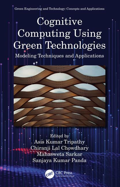 Könyv Cognitive Computing Using Green Technologies Asis Kumar Tripathy