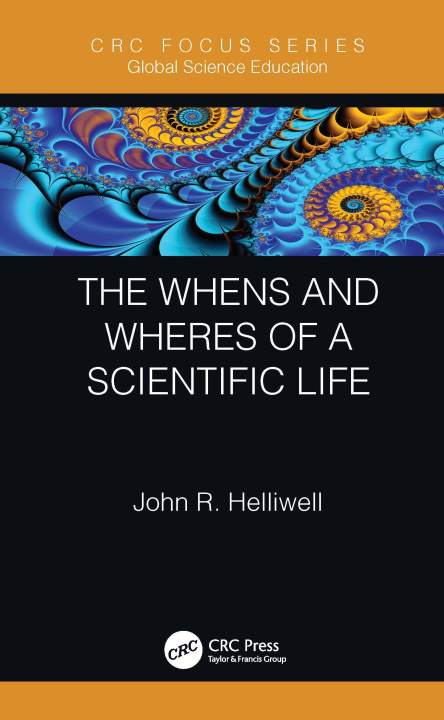 Book Whens and Wheres of a Scientific Life Helliwell