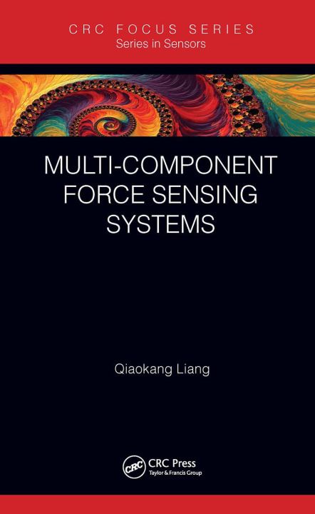 Knjiga Multi-Component Force Sensing Systems Qiaokang Liang