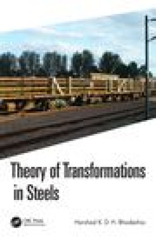 Kniha Theory of Transformations in Steels Bhadeshia