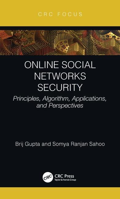 Carte Online Social Networks Security Brij B. (National Institute of Technology Kurukshetra India) Gupta