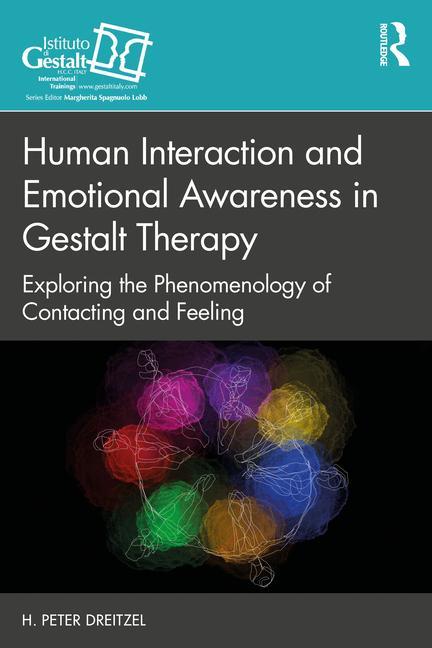 Книга Human Interaction and Emotional Awareness in Gestalt Therapy H. Peter Dreitzel