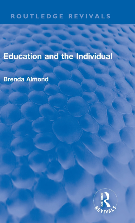 Buch Education and the Individual Brenda Almond