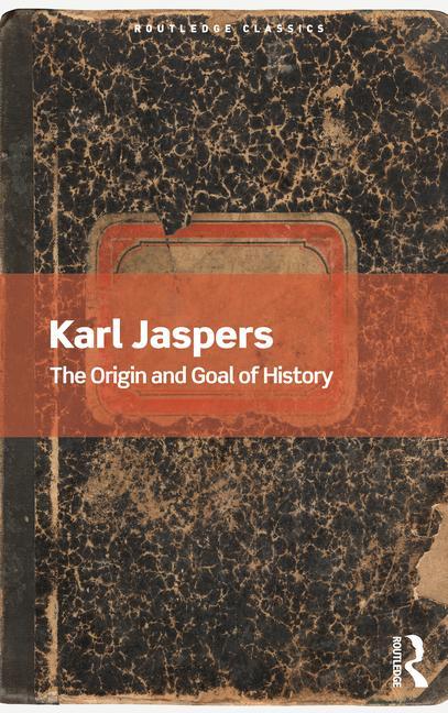 Kniha Origin and Goal of History Karl Jaspers