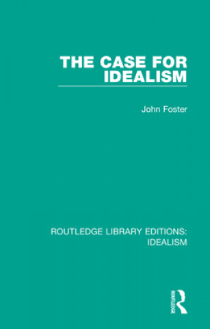 Buch Case for Idealism John Foster