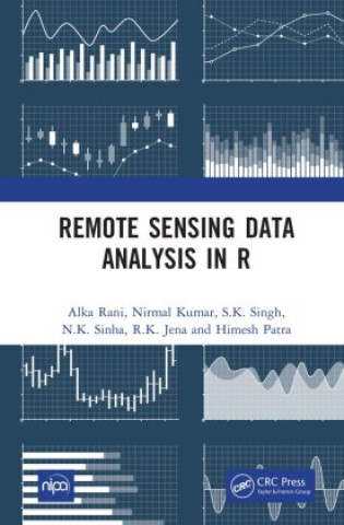 Book Remote Sensing Data Analysis in R Alka Rani