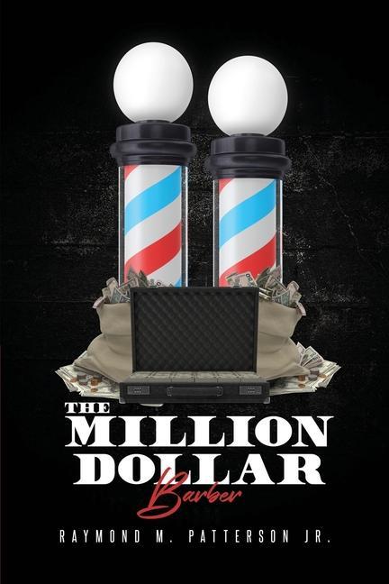 Книга Million Dollar Barber RAYMOND M PATTERSON