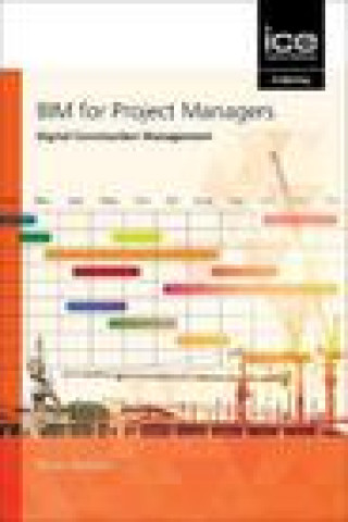 Carte BIM for Project Managers: Digital Construction Management PETER BARNES