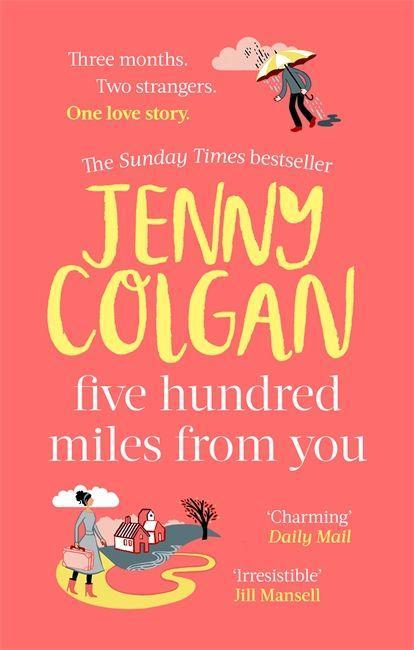 Carte Five Hundred Miles From You Jenny Colgan