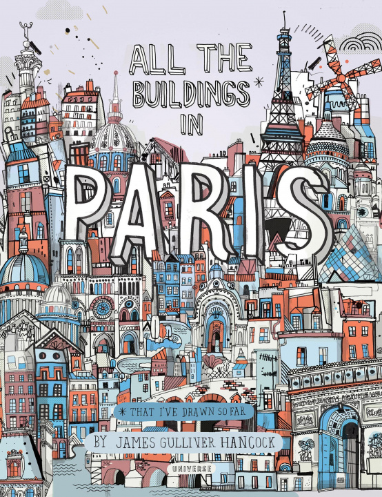 Книга All the Buildings in Paris James Gulliver Hancock