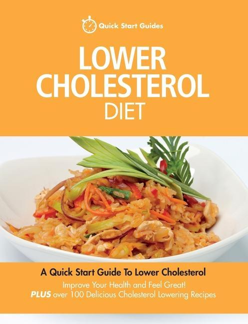 Knjiga Lower Cholesterol Diet Quick Start Guides