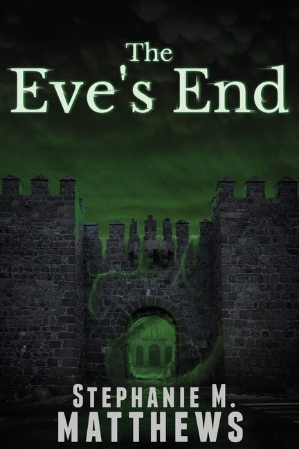 Knjiga Eve's End Matthews Stephanie M. Matthews