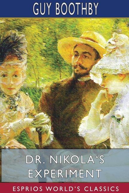 Kniha Dr. Nikola's Experiment (Esprios Classics) GUY BOOTHBY