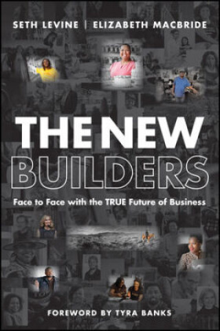 Buch New Builders - Face to Face With the True Future of Business Seith Levine