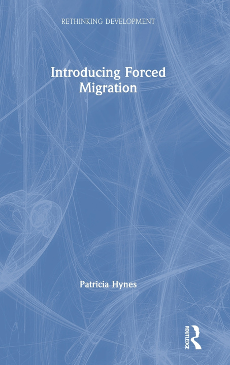 Buch Introducing Forced Migration Patricia Hynes