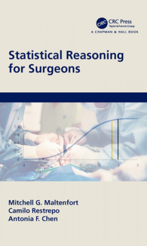 Knjiga Statistical Reasoning for Surgeons Mitchell Maltenfort